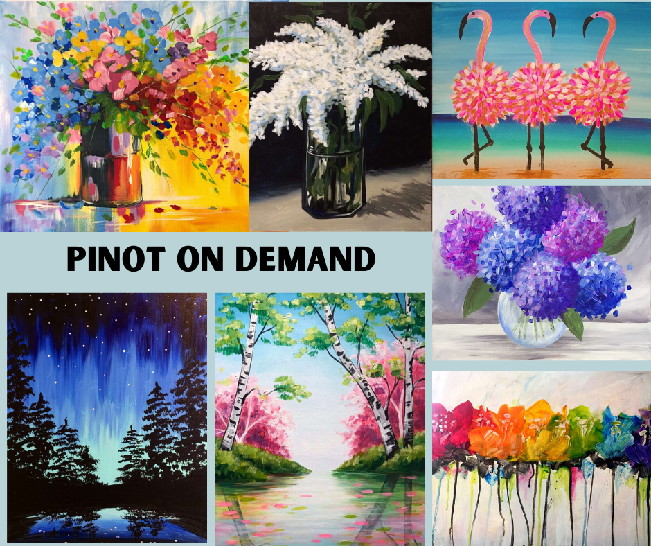 Pinot's on Demand - Click to see our Take Home Paintings
